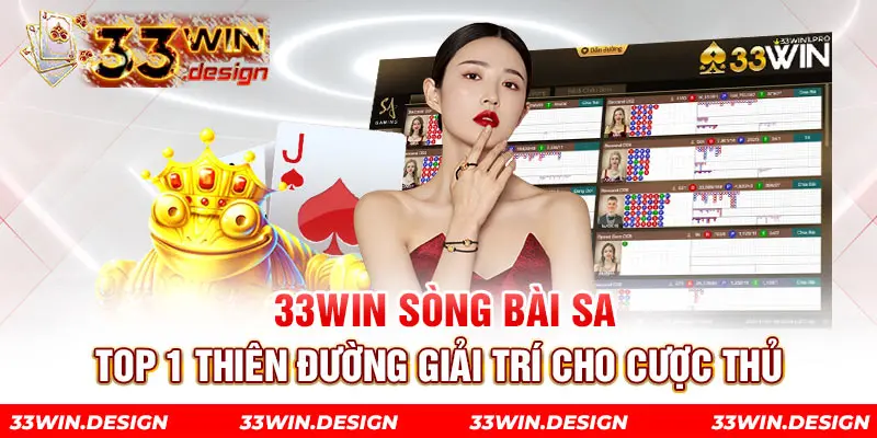 33win Sòng Bài SA - Top 1 Thiên Đường Giải Trí Cho Cược Thủ